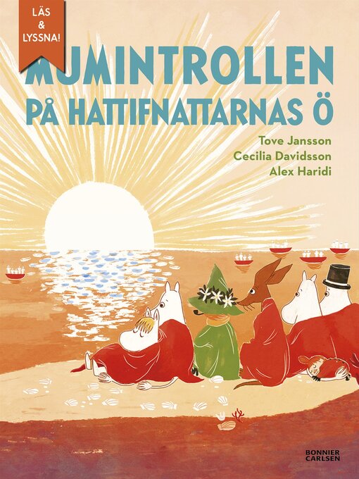 Titeldetaljer för Mumintrollen på hattifnattarnas ö (från sagosamlingen "Sagor från Mumindalen") (e-bok + ljud) av Tove Jansson - Tillgänglig